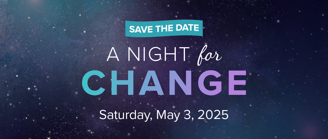 A Night for Change 2025 Save the Date